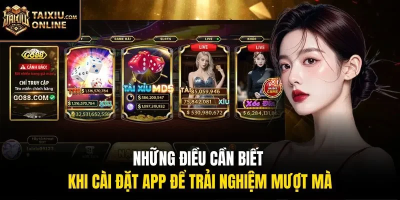 Những điều cần biết khi c&agrave;i đặt app để trải nghiệm mượt m&agrave;